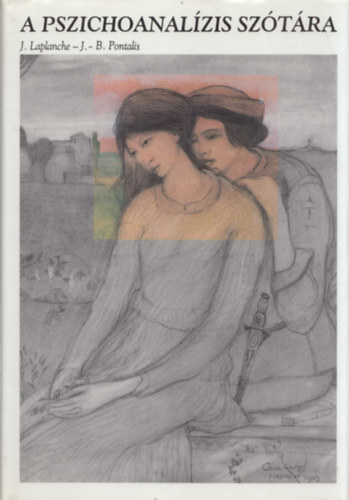 J- Laplanche-J.b. Pontalis - A pszichoanal�zis sz�t�ra