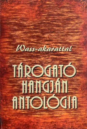 Kerekes Zoltán, Tóbiás Klára, Takács Márta Huszár Mária (szerk.) - Tárogató hangján antológia