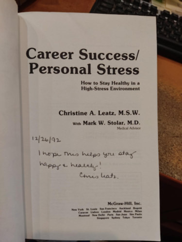 Mark W.  Leatz (William) Stolar, M.D. Christine A. (Ann) - Career Success/Personal Stress - How to Stay Healthy in a High-Stress Environment