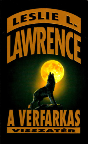 Leslie L. Lawrence - A v�rfarkas visszat�r