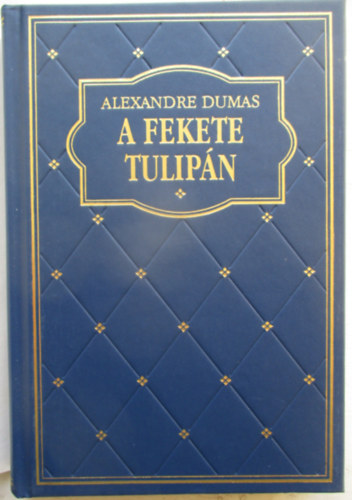 Alexandre Dumas - A fekete tulipn