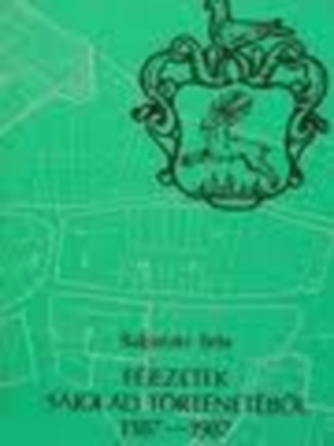 Balpataki B�la - Fejezetek Saj�l�d t�rt�net�b�l (1387-1987)- dedik�lt
