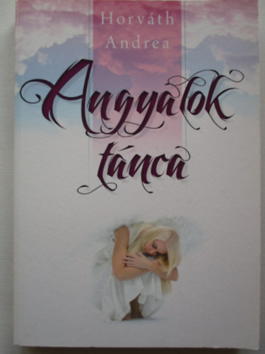 Horvth Andrea - Angyalok tnca