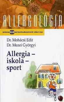 Dr. Moh�csi Edit; Dr. Mezei Gy�rgyi - Allergia-iskola-sport (allergol�gia)