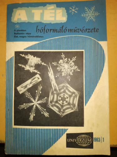 Surányi Éva (Szerk.) - Univerzum 1963 1. - A tél hóformáló művészete