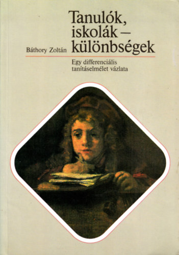 Báthory Zoltán - Tanulók, iskolák, különbségek