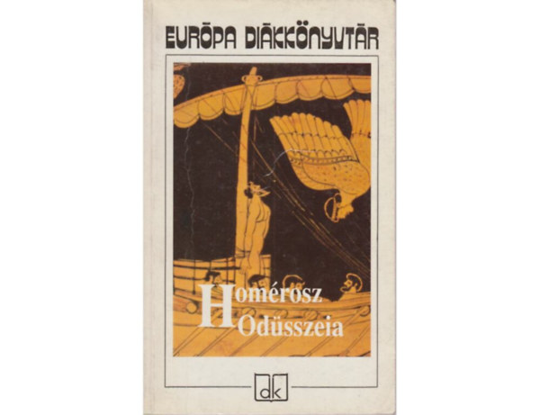 Devecseri Gábor Homérosz (ford.) - Odüsszeia - Európa Diákkönyvtár