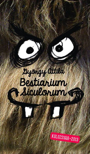 Gyrgy Attila - Bestiarium Siculorum