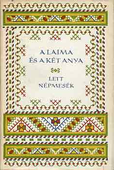 A laima �s a k�t anya (Lett n�pmes�k)