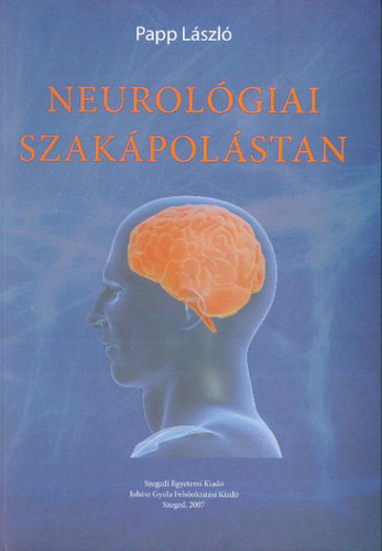 Papp László - Neurológiai szakápolástan