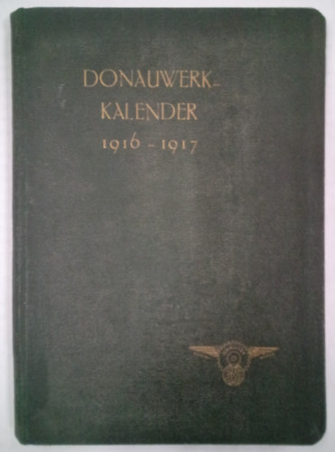 Donauwerk kalender 1916-1917