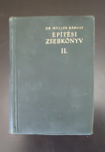 Dr. Möller Károly - Építési zsebkönyv 2.