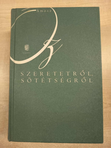 Ámosz Oz - Szeretetről, sötétségről