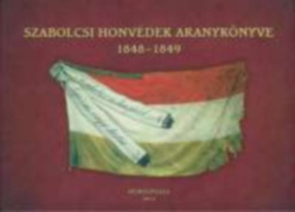 Szabolcsi honv�dek aranyk�nyve