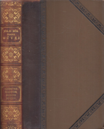 Jkai Mr - Felfordult vilg - szak honbl - A debreczeni luntikus (Jkai Mr sszes mvei) - Nemzeti kiads - XXXIV.ktet - kiadi flbr