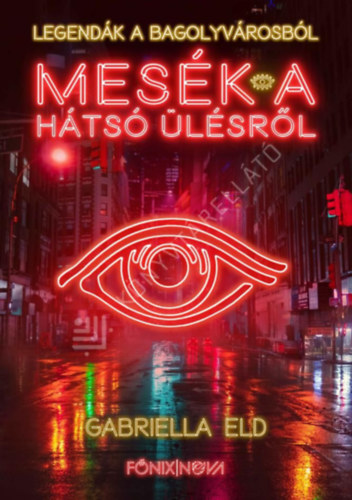 Gabriella Eld - Mesék a hátsó ülésről