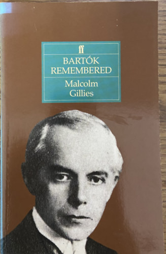 Malcolm Gillies - Bart�k remembered
