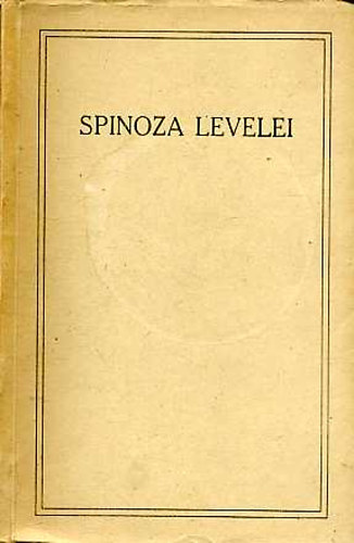 Spinoza - Spinoza levelei (Filozfiai rk tra)