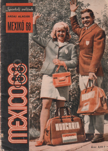 Ardai Aladr - Sportolj velnk - Mexico 68