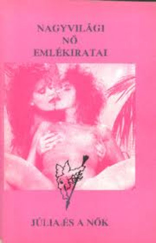 J�lia �s a n�k - Nagyvil�gi n� eml�kiratai
