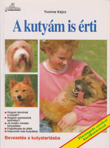 Yvonne Kejcz - A kuty�m is �rti - Bevezet�s a kutyatart�sba (Tizennyolc eredeti karikat�r�val)