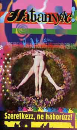 G�b�ly�s N. L�szl� - Hatvannyolc! - Szeretkezz, ne h�bor�zz! Mozaikok egy igazi forradalomr�l