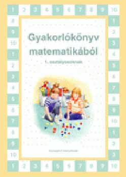 Sz�p Andrea - Gyakorl�k�nyv matematik�b�l 1. oszt�lyosoknak