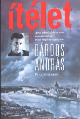 Brdos Andrs - tlet - Politikai krimi