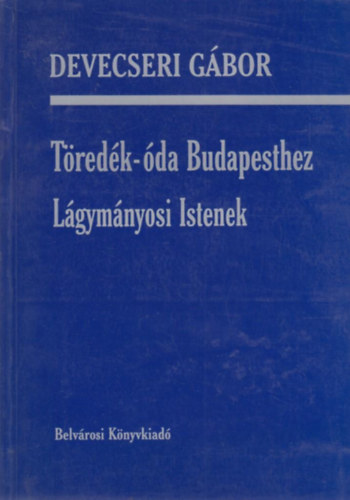 Devecseri G�bor - T�red�k-�da Budapesthez