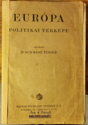 Schmidt Tibold Dr. - Eurpa politikai trkpe