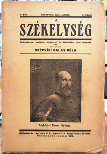 Szpvzi Bals Bla (szerk.) - A Szkelysg - Tudomnyos, irodalmi mvszeti s trsadalmi havi folyirat - V. vf. 1935. junius. 6. szm