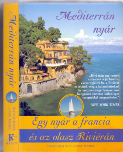 David Shalleck s Erol Munuz - Mediterrn nyr - Egy nyr a francia s az olasz Rivirn
