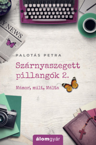 Palotás Petra - Szárnyaszegett pillangók 2.