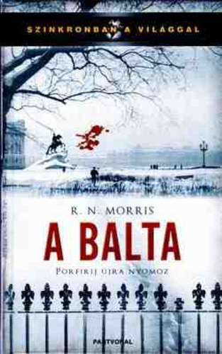 R. N. Morris - A balta - Porfirij újra nyomoz