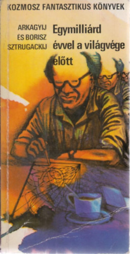 A.-Sztrugackij,B. Sztrugackij - Egymilli�rd �vvel a vil�gv�ge el�tt