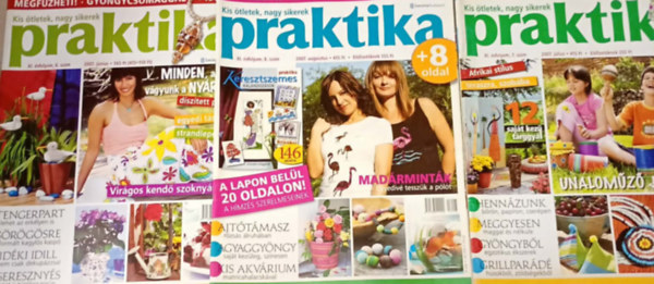 3 db. Praktika Magazin - 2007.aug. - XI évf., 8. szám, 2007.júl. - XI évf., 7. szám, 2007.jún. - XI évf., 6. szám (szabás-varrás-kötés-hobby-lakásdivat-kézimunka)