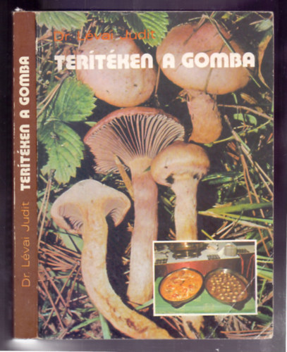 Dr. L�vai Judit - Ter�t�ken a gomba