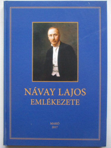 Halmágyi Pál (szerk.) - Návay Lajos emlékezete