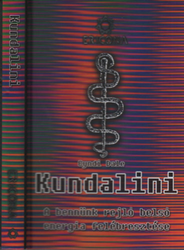 Cyndi Dale - Kundalini (A bennnk rejl bels energia felbresztse)