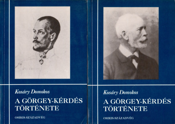Kos�ry Domokos - A G�rgey-k�rd�s t�rt�nete I-II.
