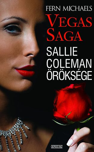 Fern Michaels - Vegas Saga - Sallie Coleman rksge (SZERKESZT Laik Eszter)