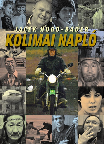 Jacek Hugo-Bader - Kolimai napl�