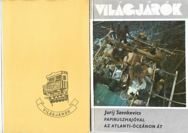 2 db Vilgjrk, Eva Gerlach: Hrembl a nagyvilgba, Jurij Szenkevics: Papiruszhajval az Atlanti-cenon t