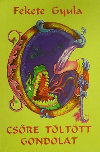 Fekete Gyula - Cs�re t�lt�tt gondolat
