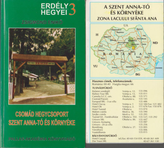 Zsigmond Enik� - Csom�d hegycsoport - Szent Anna-t� �s k�rny�ke (Erd�ly hegyei 3.) - T�rk�pmell�klettel