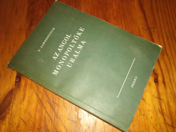 Az angol monopoltke uralma