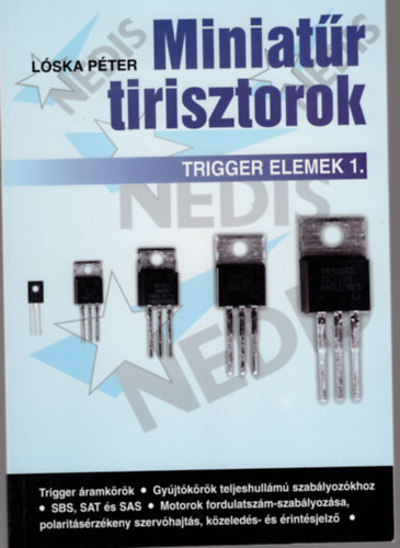 L�ska P�ter - Miniat�r tirisztorok - Trigger elemek 1.