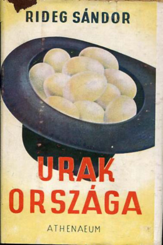 Dr. Rideg Sándor - Urak országa