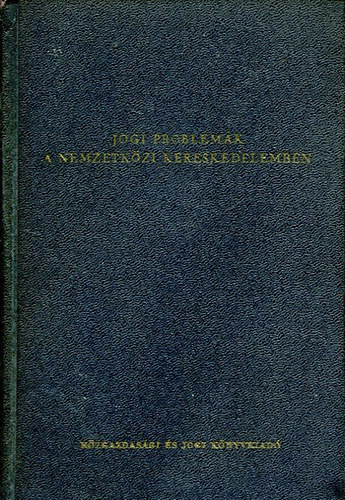 Dr. Simon Gyula - Jogi probl�m�k a nemzetk�zi kereskedelemben - Tanulm�nyok