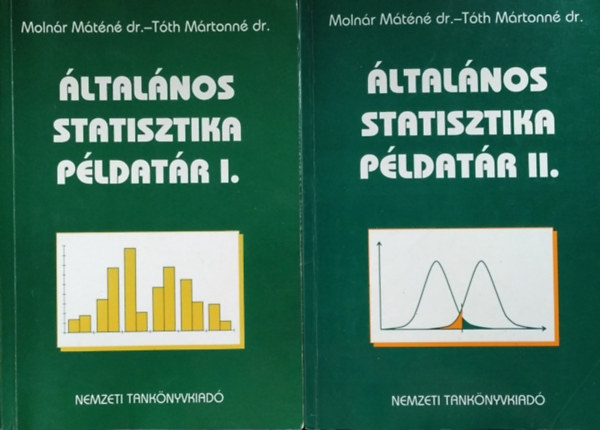 Dr. Molnár Máténé - Dr. Tóth Mártonné - Általános statisztika példatár I-II.